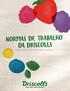 NORMAS DE TRABALHO DA DRISCOLL S. (Anteriormente Normas de Bem-Estar do Trabalhador)