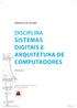 DISCIPLINA SISTEMAS DIGITAIS E ARQUITETURA DE COMPUTADORES