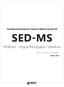 Secretaria da Educação do Estado do Mato Grosso do Sul SED-MS. Professor - Língua Portuguesa / Literatura