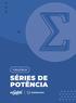 Uma série de potências depende de uma variável real e apresenta constantes C k. + C k. k=0 2 RAIO E INTERVALO DE CONVERGÊNCIA