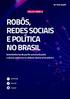 Robôs, Redes Sociais e Política no Brasil
