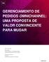 GERENCIAMENTO DE PEDIDOS OMNICHANNEL: UMA PROPOSTA DE VALOR CONVINCENTE PARA MUDAR