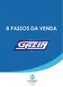 Abordagem. Sondagem. Apresentação e Demonstração do Produto Fechamento Experimental. Contornando Objeções. Fechamento. Confirmações e Convites