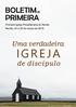 BOLETIM DE PRIMEIRA. Primeira Igreja Presbiteriana do Recife Recife, 24 a 30 de março de Uma verdadeira I G R E JA.