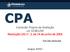 CPA. Comissão Própria de Avaliação Lei /04 Resolução CAS n. 2, de 14 de junho de Jaraguá, 2019/1. Prof.ª Ma.