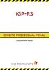 IGP-RS. direito processual penal. Prof. Joerberth Nunes.