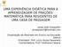 UMA EXPERIÊNCIA DIDÁTICA PARA A APRENDIZAGEM DE FRAÇÕES: MATEMÁTICA PARA RESIDENTES DE UMA CASA DE PASSAGEM