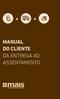 + + MANUAL DO CLIENTE DA ENTREGA AO ASSENTAMENTO