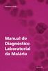 Ministério da Saúde. Manual de Diagnóstico Laboratorial da Malária BRASÍLIA / DF