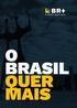 O BRASIL QUER MAIS MODERNIZAR O BRASIL PASSA POR UMA MAIOR INTEGRAÇÃO DO PAÍS COM O MUNDO VISÃO ESTRATÉGICA DA ICC PARA