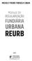 MICHELY FREIRE FONSECA CUNHA. Manual de REGULARIZAÇÃO FUNDIÁRIA URBANA REURB