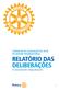 CONSELHO DE LEGISLAÇÃO DE 2019 DO ROTARY INTERNATIONAL. RELATÓRIO DAS DELIBERAÇÕES 14 a 18 de abril de 2019 Chicago, Illinois, EUA