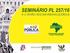 ANOS 90 PLANO REAL SISTEMA BANCÁRIO BRASILEIRO PROER (1995) PROES (1996) PROEF (2001)