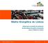 Ficha Técnica. Matriz Energética de Lisboa. Título Matriz Energética do Concelho de Lisboa