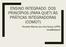 ENSINO INTEGRADO: DOS PRINCÍPIOS (PARA QUE?) ÀS PRÁTICAS INTEGRADORAS (COMO?) Ronaldo Marcos de Lima Araujo (UFPA)