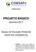 PROJETO BÁSICO. Setembro/2017. Espaço de Educação Ambiental QUINTAIS ORGÂNICOS CORSAP-DF/GO