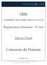 CEM CADERNO DE EXERCÍCIOS MASTER. Magistratura Estadual 9ª fase. Direito Penal. Concurso de Pessoas. Período