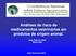 Análises de risco de medicamentos veterinários em produtos de origem animal. João Palermo-Neto FMVZ-USP