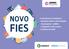 NOVO FIES. O que pensam estudantes e prospects sobre a reformulação do programa análise comparativa entre março e outubro de 2018