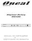Oneal MANUAL DE INSTRUÇÕES E CERTIFICADO DE GARANTIA. Digital Delay Od200. Audio. Oneal. Od200. Fast DELAY TIME BYPASS. Slow DELAY RATE DIGITAL DELAY