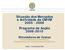 Situação dos Mercados e Actividade da CMVM Programa de Acção *