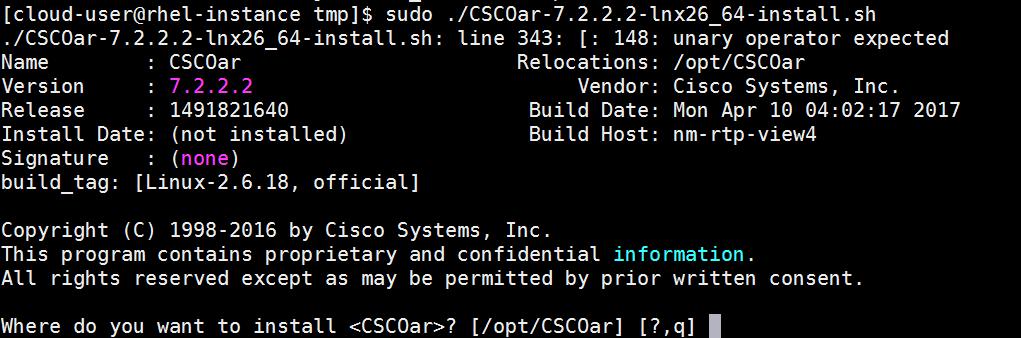 Etapa 4. Para a pergunta onde você quer instalar o <CSCOar>? [/opt/cscoar] [?, q], pressiona entra para selecionar o local padrão (/opt/cscoar/). Etapa 5.