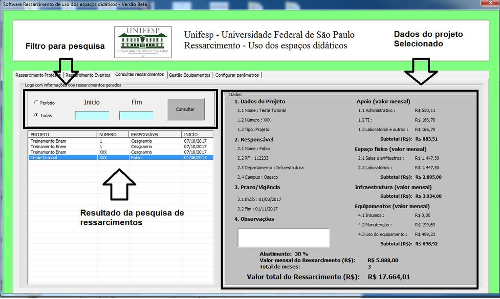 2. Para realizar uma pesquisa, selecione por período e insira a data de início e fim, ou selecione a opção todas e clique no botão Consultar. 3.