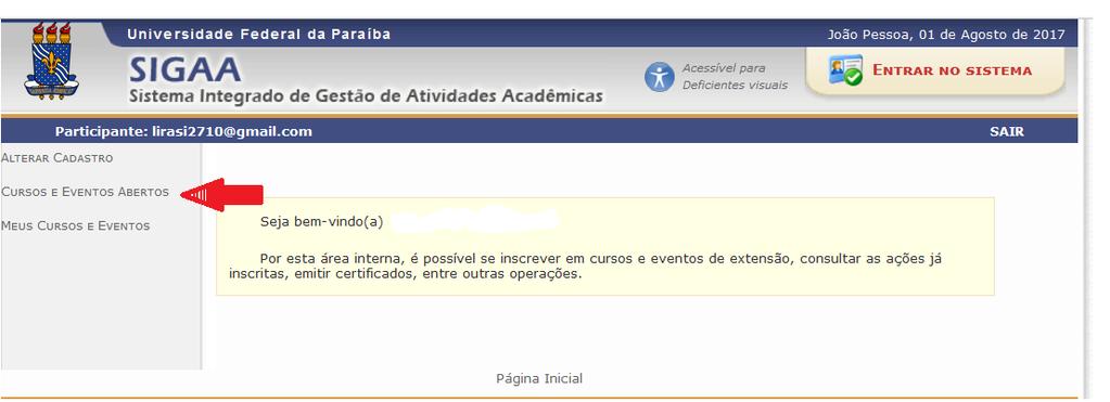 6. Ao realizar o acesso, clicar em Cursos e Eventos Abertos, conforme demonstrado na imagem abaixo. 7.