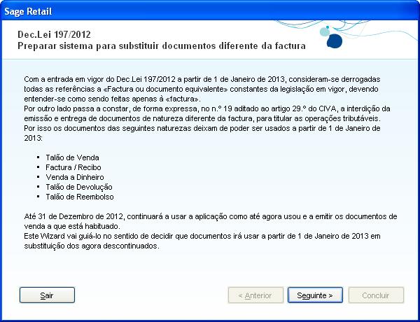 Novas regras de facturação Este documento pretende dar a conhecer aos utilizadores as alterações efectuadas à aplicação na versão 2013