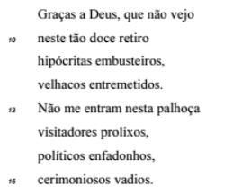 8. (CESPE 2017 PREFEITURA DE SÃO LUÍS MA) No texto 10A1CCC, as expressões neste tão doce retiro (v.10) e nesta palhoça (v.