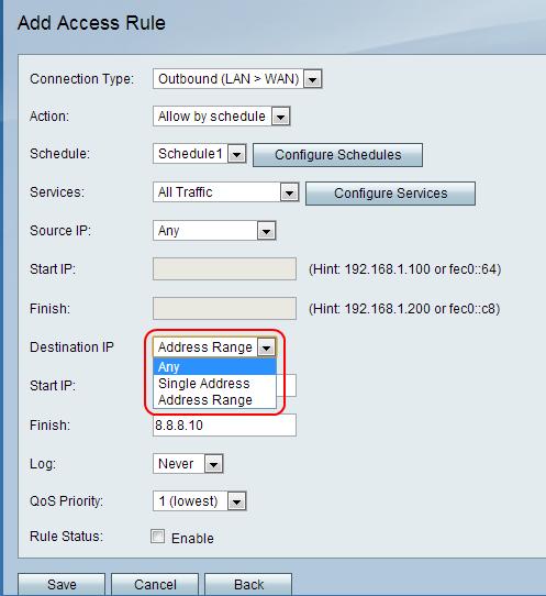 Etapa 10. Da lista de drop-down do IP de destino, escolha os endereços IP de destino a que as maçãs da regra. Alguns Esta opção aplica a regra a todos os endereços IP de origem.