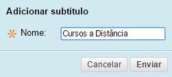 sobre Subtítulo, é exibida a tela para inserir o