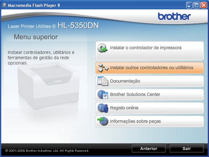 Para utilizadores de rede (apenas para o HL-5350DN) Utilitário BRAdmin Light (utilizadores de Windows ) O BRAdmin Light é um utilitário para a configuração inicial