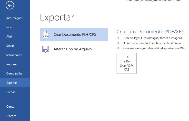 Exportar como PDF Para salvar a versão final do trabalho como PDF clique em