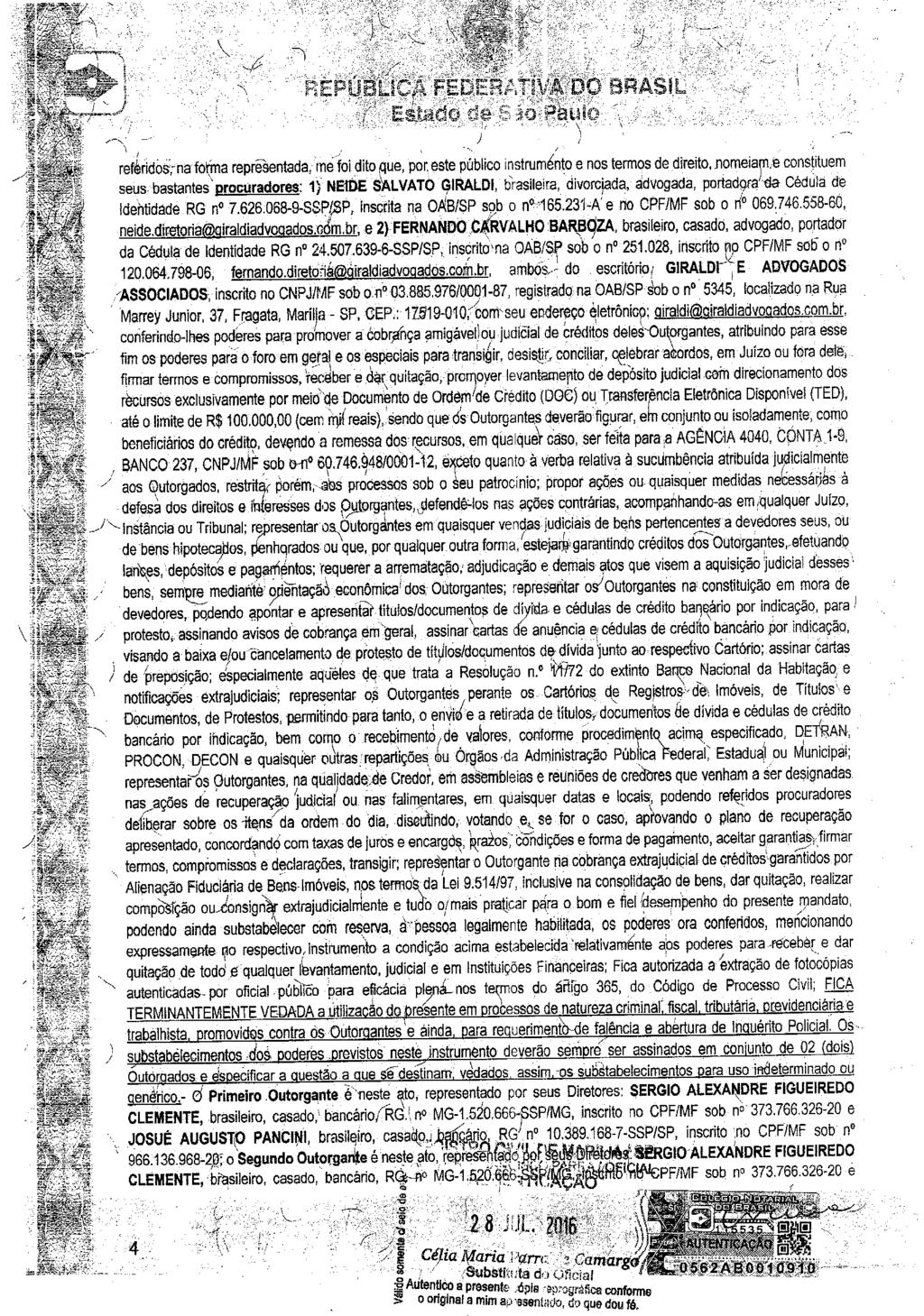 fls. 6 Este documento é cópia do original, assinado digitalmente por NEIDE SALVATO GIRALDI e Tribunal de Justica do Estado de Sao Paulo, protocolado em 07/12/2016 às 15:05, sob o número