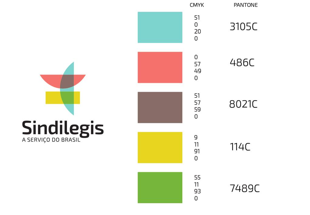 11 PALETA DA LOGOMARCA As cores que identificam a marca Sindilegis devem ser