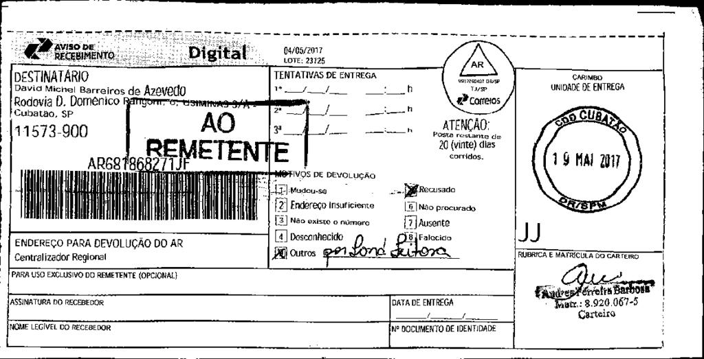 fls. 16 Este documento é cópia do original, assinado digitalmente por v-post.correios.com.br, liberado nos autos em 25/05/2017 às 23:05.