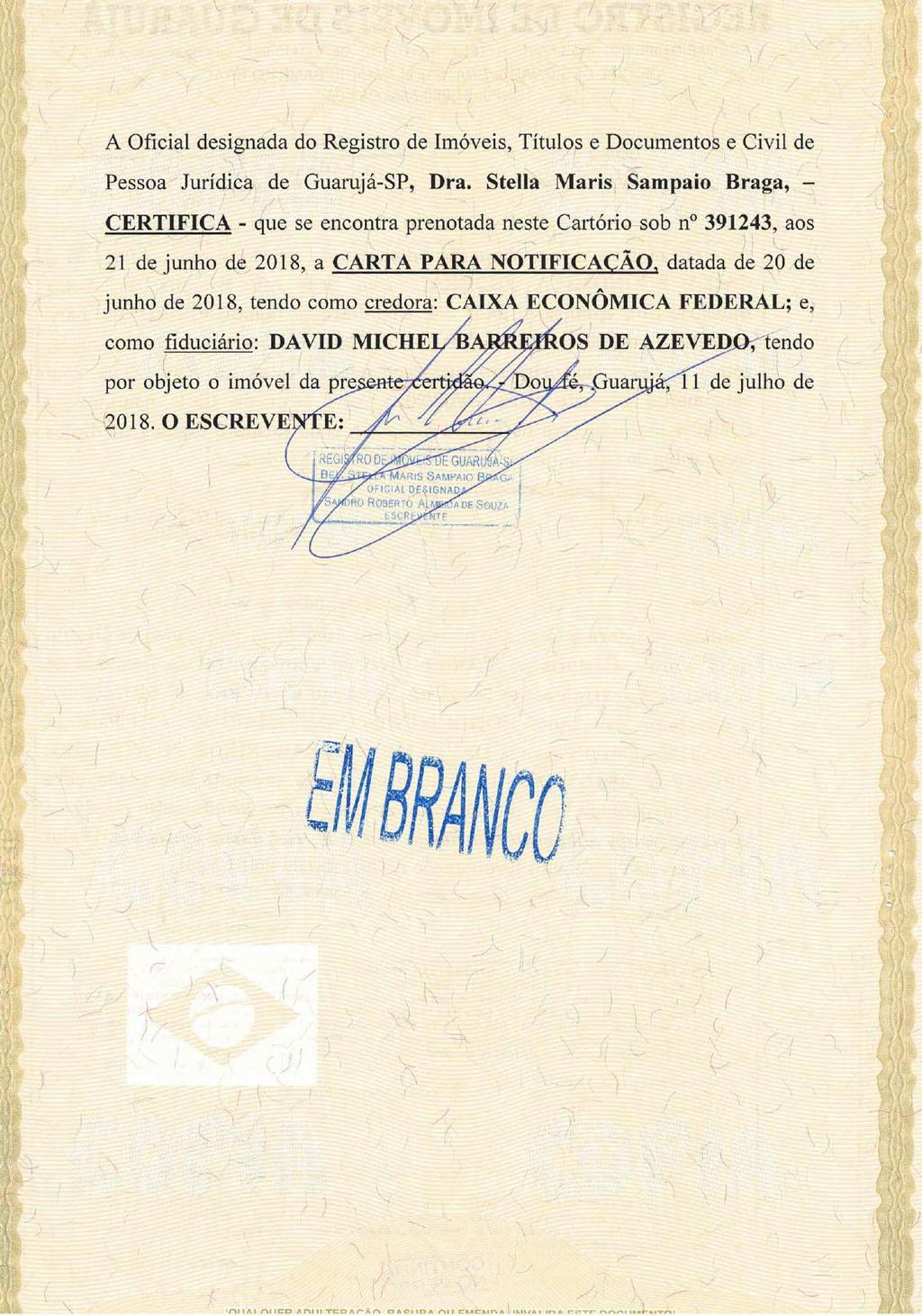 fls. 178 Este documento é cópia do original, assinado digitalmente por FERNANDO ANTONIO DE ALMEIDA MONTE e Tribunal de Justica do Estado de Sao Paulo, protocolado em 13/07/2018 às 12:20, sob o