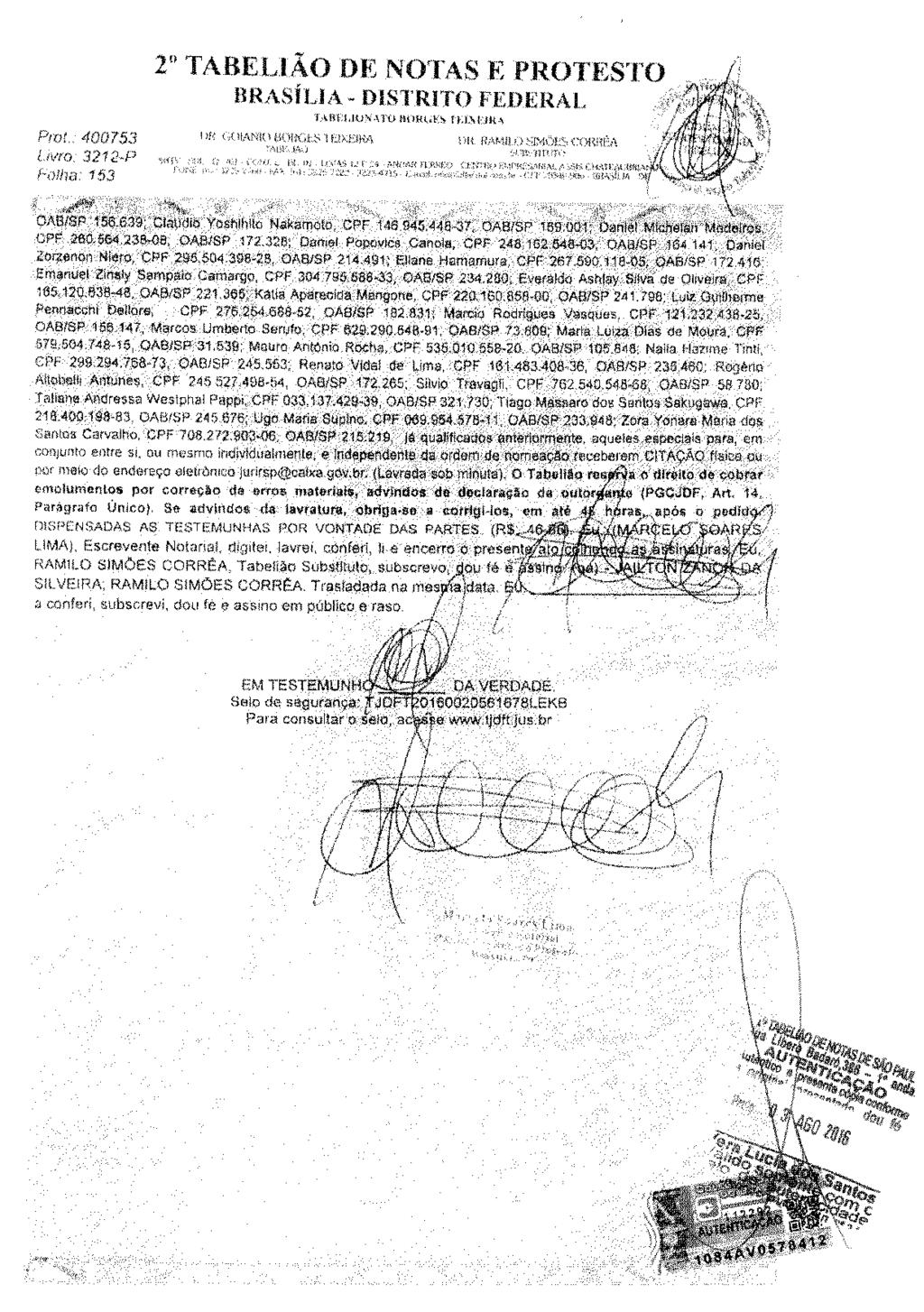 fls. 223 Este documento é cópia do original, assinado digitalmente por DANIEL ZORZENON NIERO e Tribunal de Justica do Estado de Sao Paulo, protocolado em 07/11/2018 às 11:13, sob o número