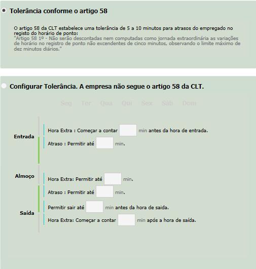 Selecione se a tolerância segue o artigo 58 da CLT ou não. No segundo caso, a tolerância será configurada manualmente.