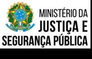 Internacionais; Ministério da Justiça e Segurança Pública/