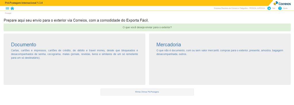 Tela Principal: Prepare aqui seu envio para o exterior via Correios, com a comodidade do Exporta Fácil.