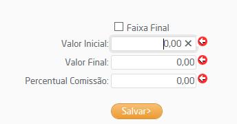 Após cadastrar, localize a tabela na listagem de tabelas e clique em "Configurar" Preencha a faixa inicial/final e o % de comissão: Se ativado a regra por período deve ser informado a faixa inicial e