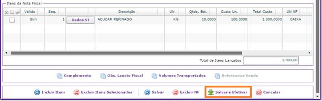 Ao final de todos os lançamentos (item de estoque ou produto de venda) e da inclusão dos valores dos totais gerais do corpo da Nota Fiscal, é necessário que seja efetivada a Nota Fiscal pressionado o