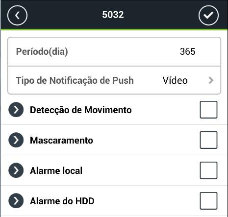 Para ativar a notificação de push você deve configurar e salvar: período/tipo de notificação/tipo de alarme. Período: você receberá a notificação de push de acordo com o período selecionado.