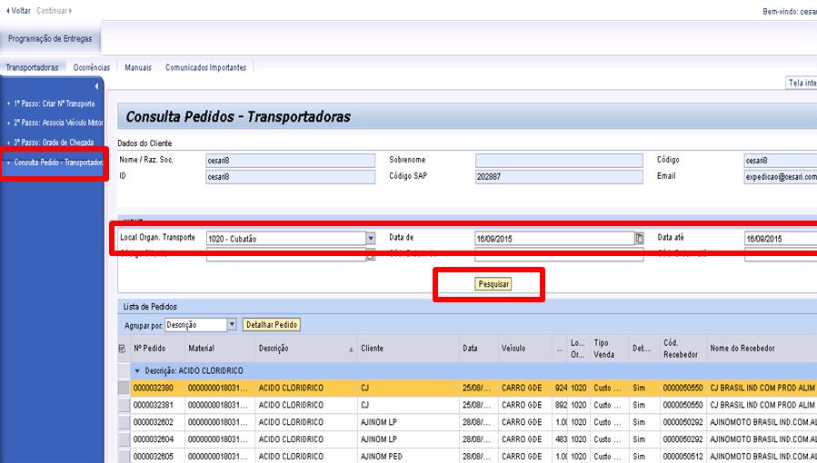 Unipar Carbocloro, assegurando o agendamento de viagens conforme programação do cliente. 2- Abrangência 2.1 Cesari Logística. 3- Responsabilidades 3.