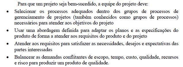 1. Processos de Gerenciamento de Projetos. - Grupo de processos de inicialização. - Grupo de processos de planejamento. - Grupo de processos de execução.