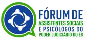 EDITAL DE CHAMADA DE TRABALHOS II JORNADA CIENTÍFICA DO FÓRUM DE ASSISTENTES SOCIAIS E PSICÓLOGOS DO PODER JUDICIÁRIO DO ESPÍRITO SANTO (FASP/ES) O Fórum de Assistentes Sociais e Psicólogos do Poder