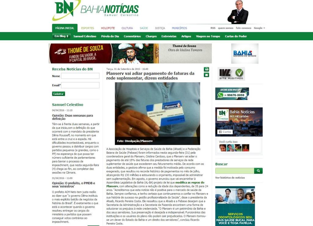 Veículo: Bahia Notícias Data: 01/09/2015 Seção: Página Inicial Página: http://www.bahianoticias.