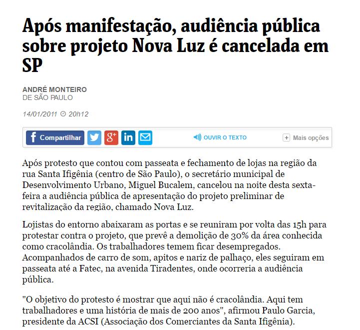 PROBLEMÁTICAS CONCESSÃO URBANÍSTICA Regulamentada com a Lei de Concessão Urbanística do Município de São Paulo (2009), promulgada pelo então prefeito Gilberto Kassa e prevista no Plano